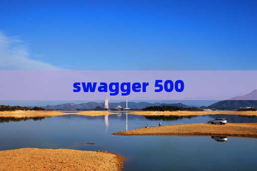 swagger 500 swagger 500